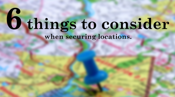 Things to consider when securing locations…