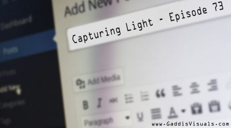 Capturing Light – Episode 73