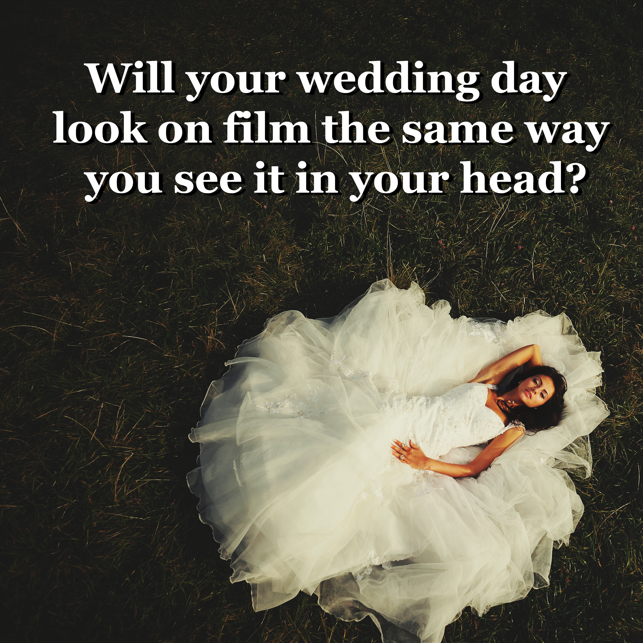 Will your wedding day look on film the same way you see it in your head ...